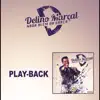 Delino Marçal - Nada Além da Graça (Playback)